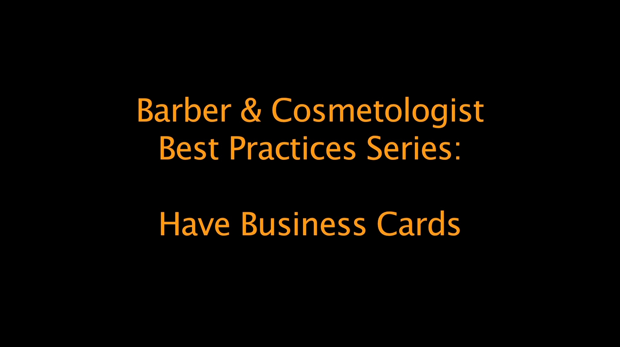 Best Practices for Barbers and Cosmetologists: have business cards