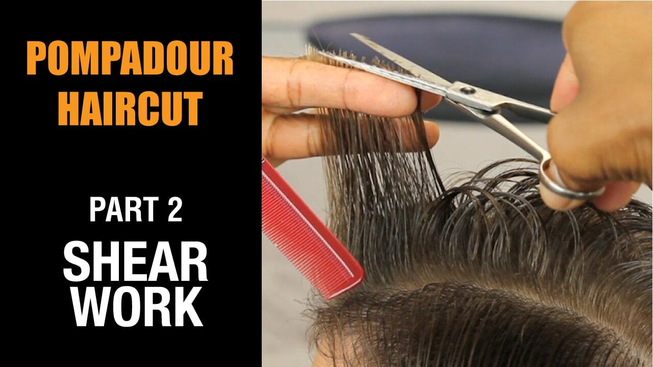 Men's Pompadour Haircut Shear Work