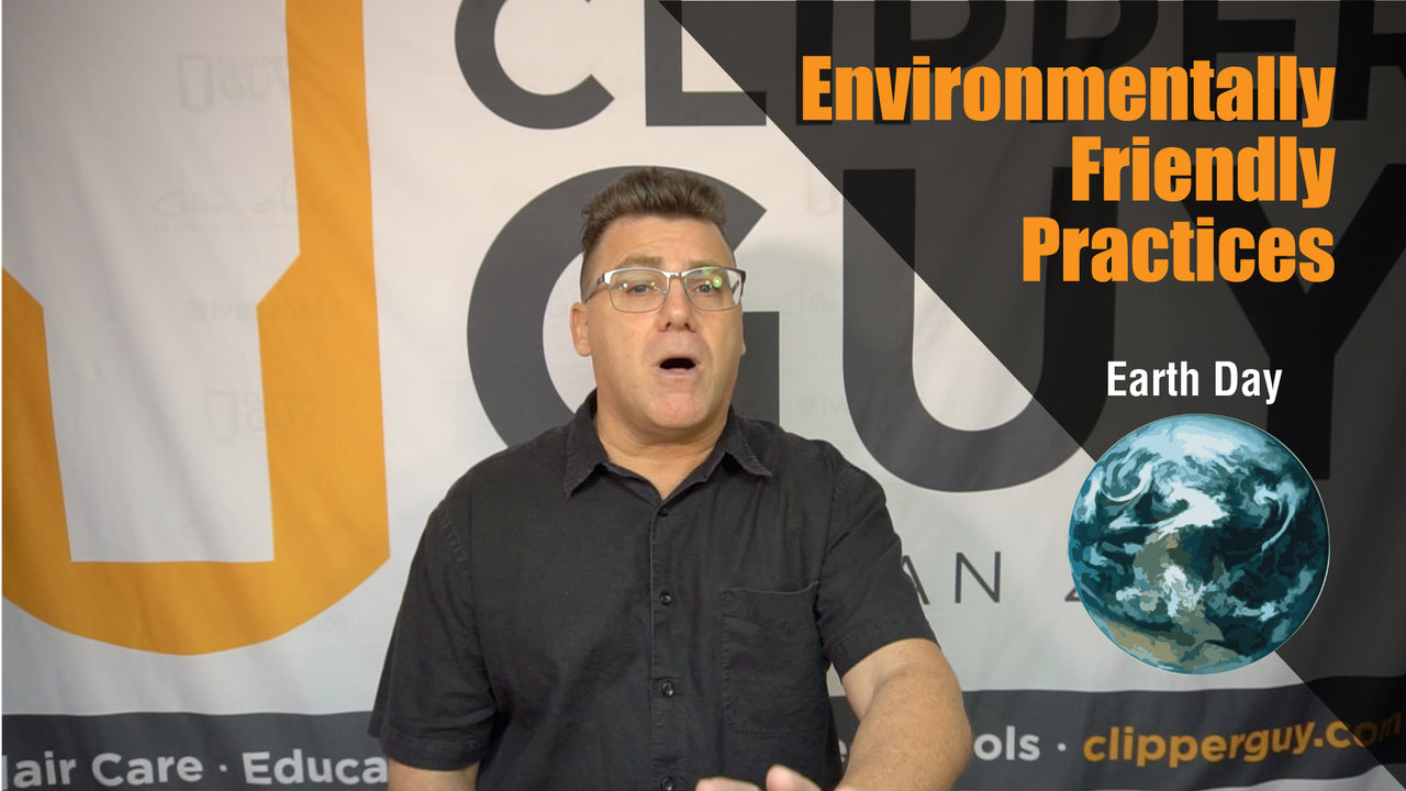 Earth Day - How Hairstylists and Barbers can Help Save the World