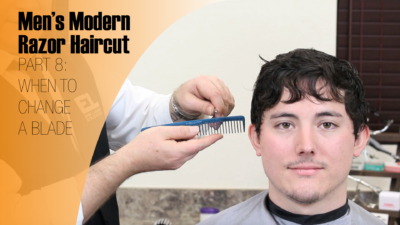 Part 8 - Men's Modern Razor Haircut - When to Change a Blade - Erik Lander