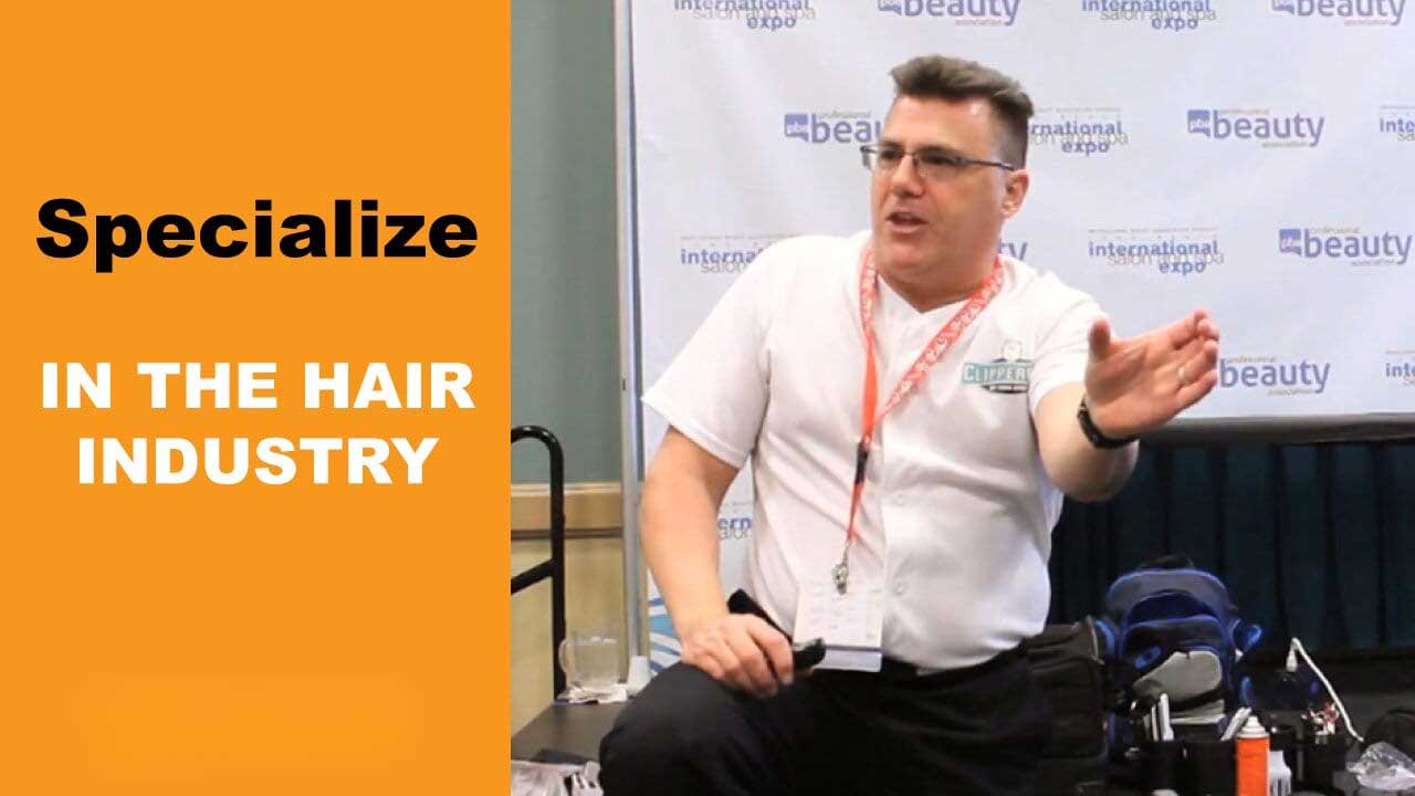 Specialization in the Hair Industry